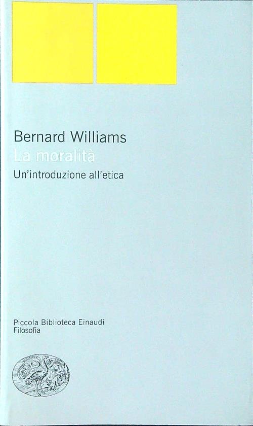 La moralita'. Un'introduzione all'etica