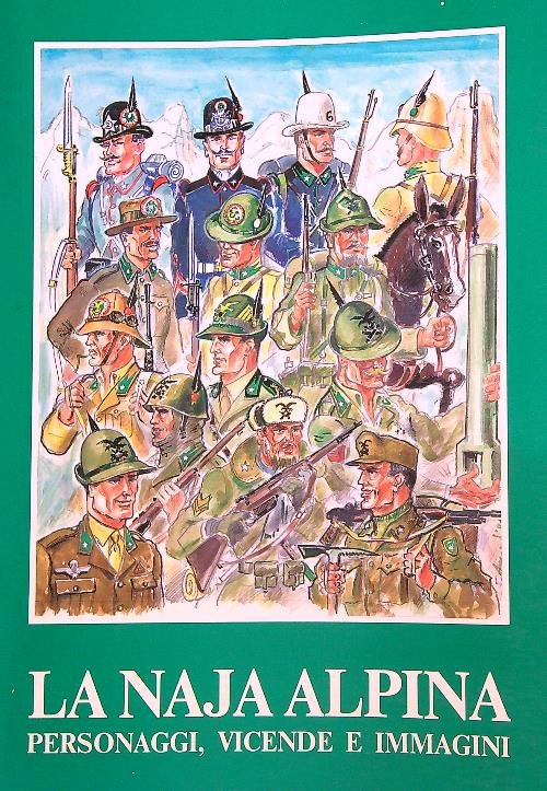 La naja alpina. Personaggi, vicende e immagini