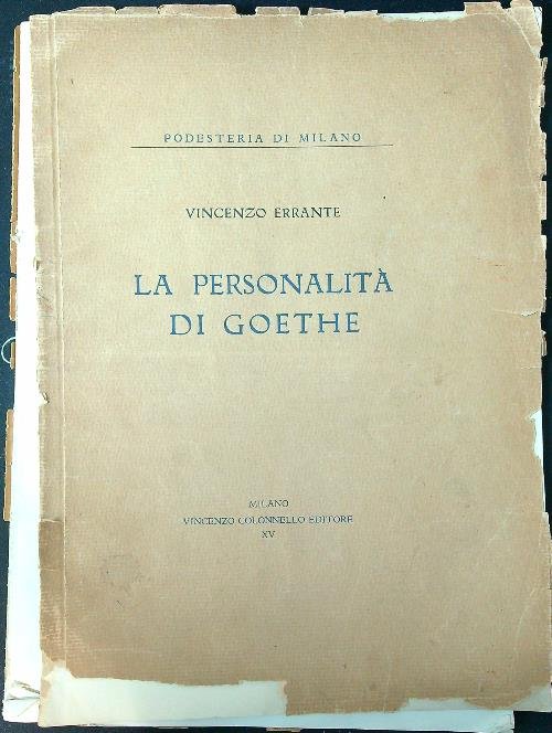 La personalita' di Goethe (DA RILEGARE)