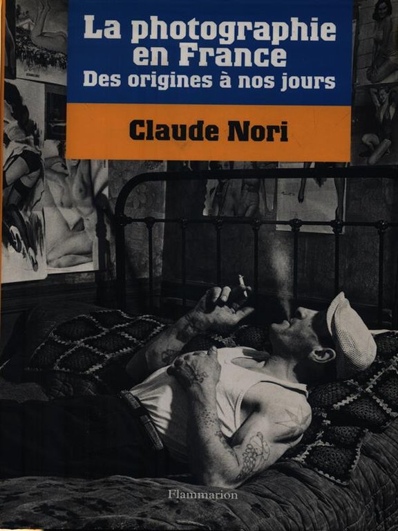 La Photographie en France - Des origines à nos jours