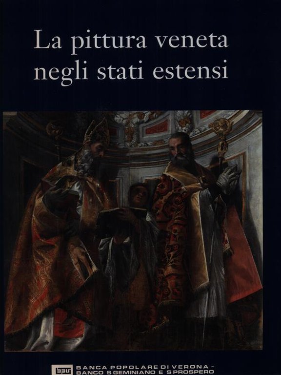 La pittura veneta negli stati estensi