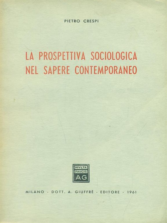 La prospettiva sociologica nel sapere contemporaneo