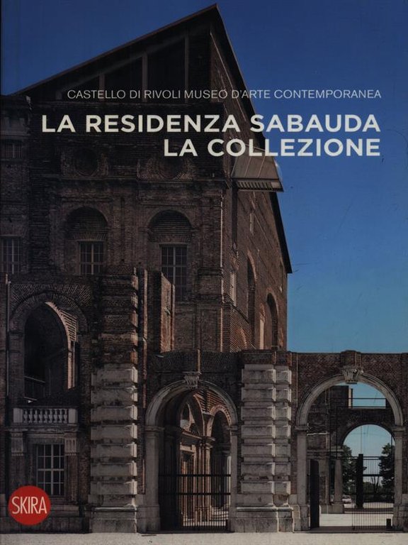 La Residenza Sabauda. La collezione