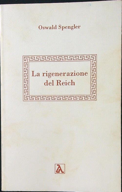 La rigenerazione del Reich