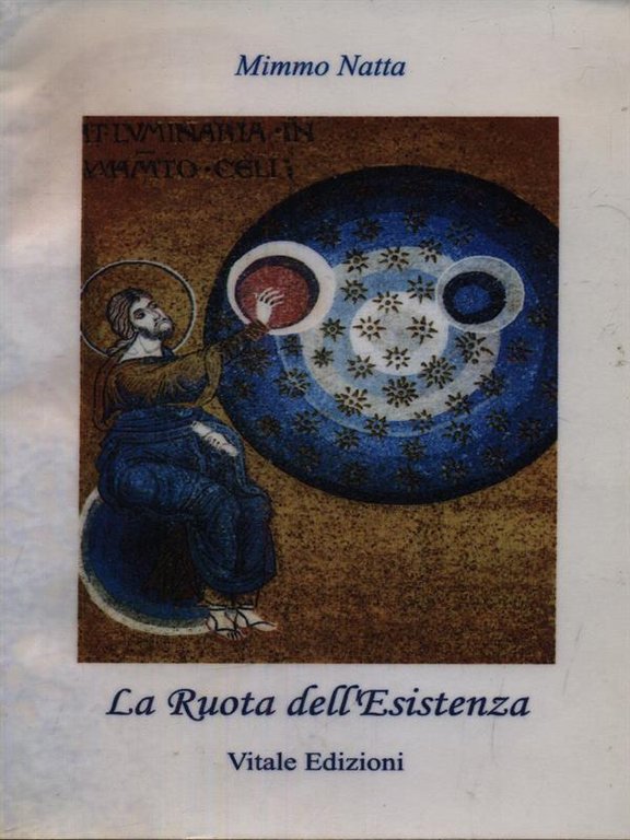La ruota dell'esistenza