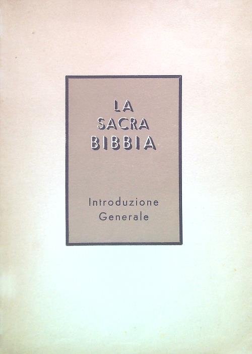 La Sacra Bibbia - Introduzione Generale