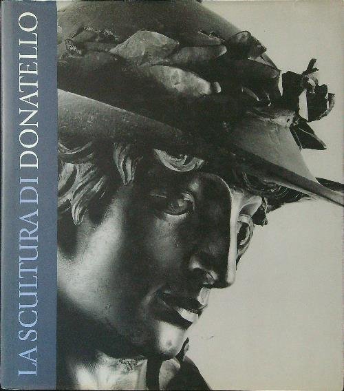 La scultura di Donatello