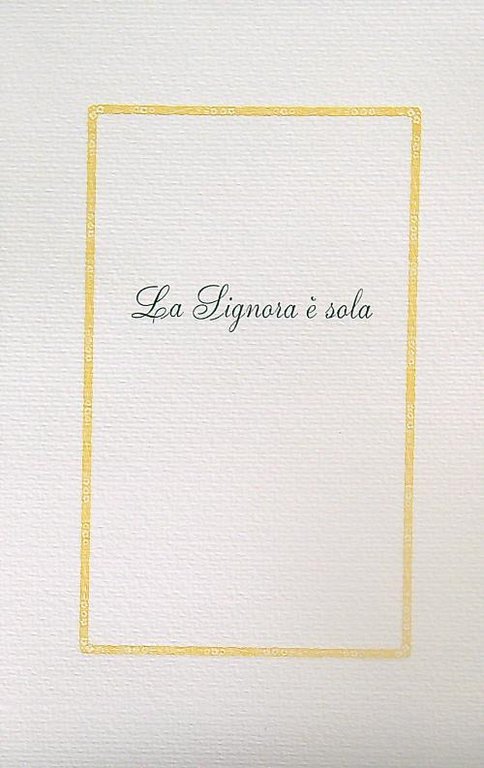 La Signora e' sola
