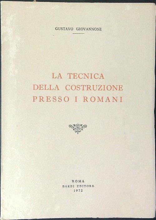 La tecnica della costruzione presso i Romani | Immagine principale