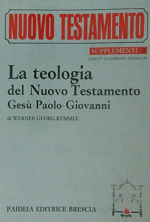 La teologia del Nuovo Testamento