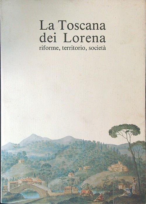 La Toscana dei Lorena | Immagine principale