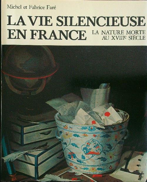 La vie silencieuse en France - Le grand siecle de … | Immagine Gallery 2