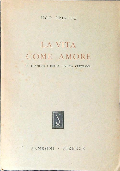 La vita come amore