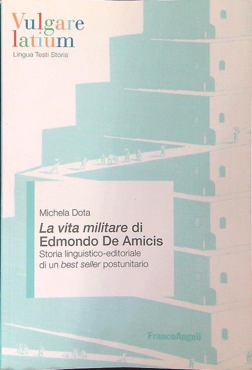 La vita militare di Edmondo De Amicis