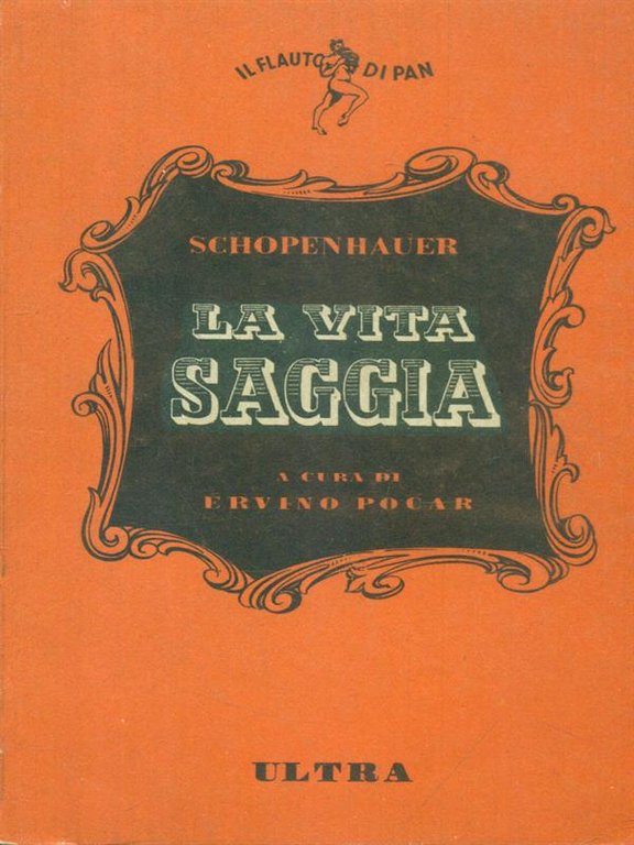 La vita saggia. Copia anastatica del 1908