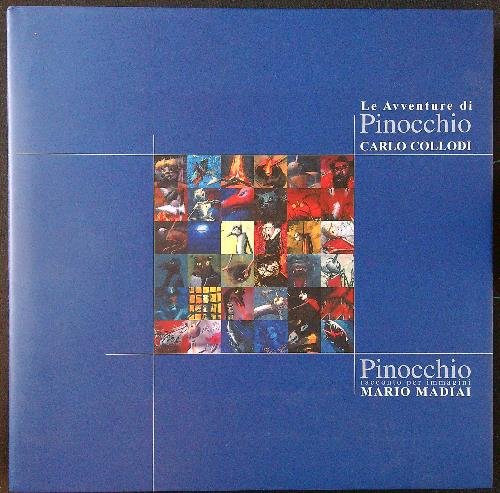 Le avventure di Pinocchio. Racconto per immagini: Mario Madiai