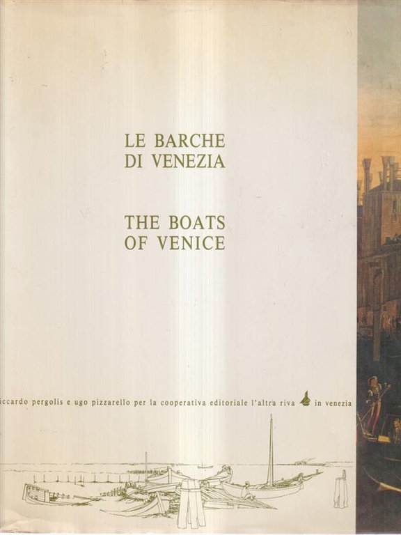 Le barche di Venezia - The Boats of Venice