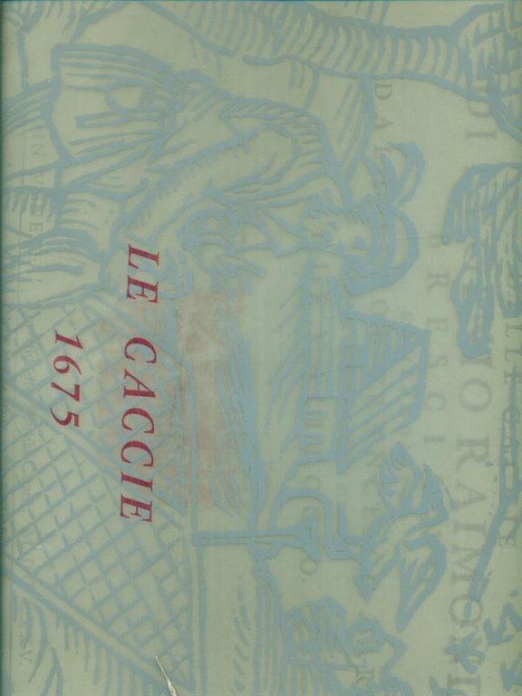 Le caccie