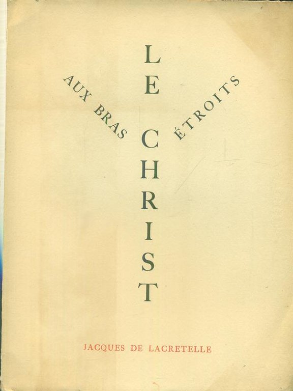 Le Christ aux bras etroits