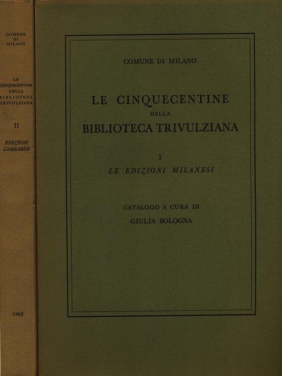 Le cinquecentine della Biblioteca Trivulziana. 2 Voll.