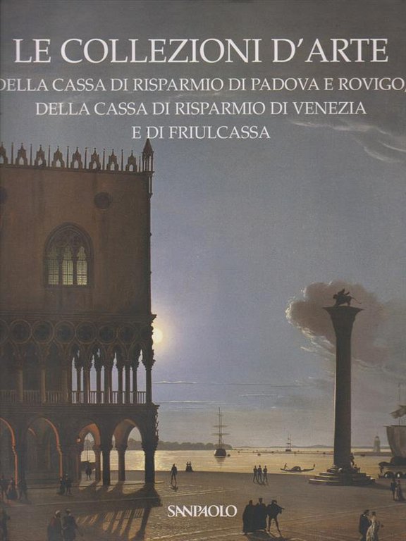 Le collezioni d'arte della Cassa di Risparmio di Padova e …