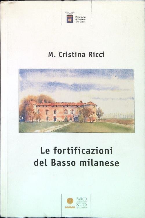Le fortificazioni del Basso milanese