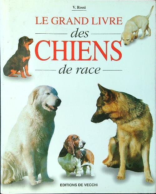 Le grand livre des chiens de race | Immagine principale