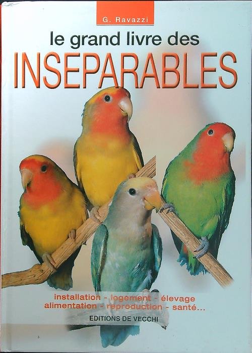 Le grand livre des inseparables