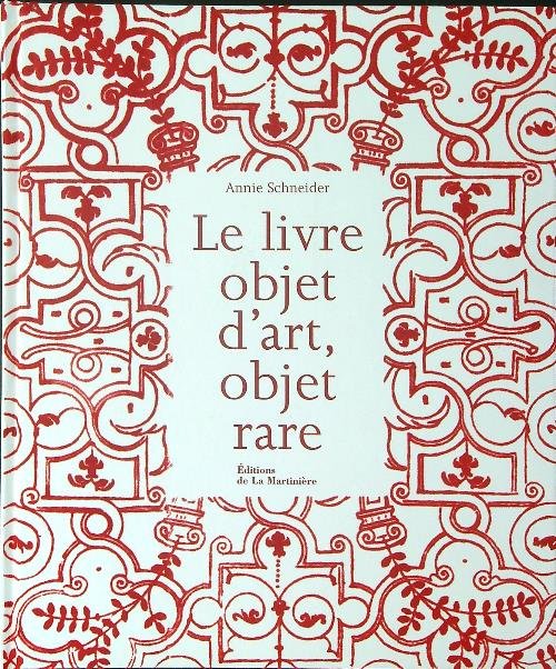 Le livre objet d'art, objet rare