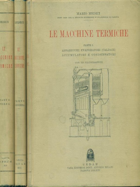 Le macchine termiche. 3 Volumi. Prima edizione