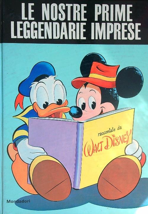 Le nostre prime leggendarie imprese