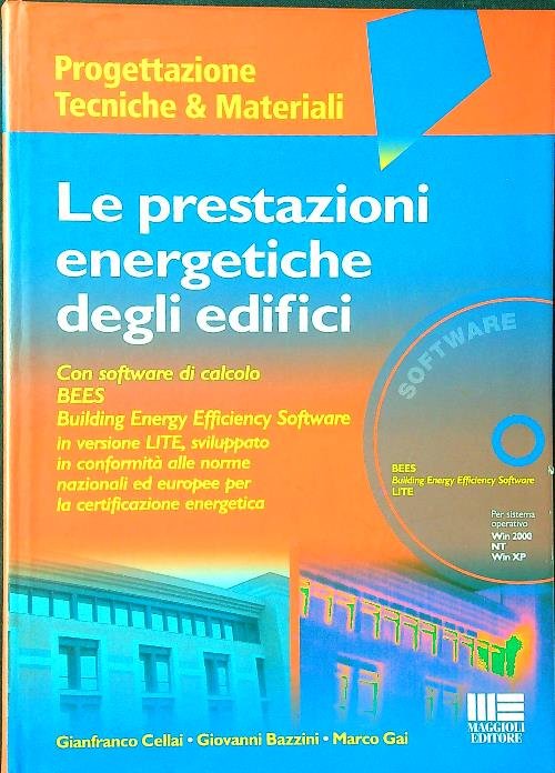 Le prestazioni energetiche degli edifici. Con CD-ROM