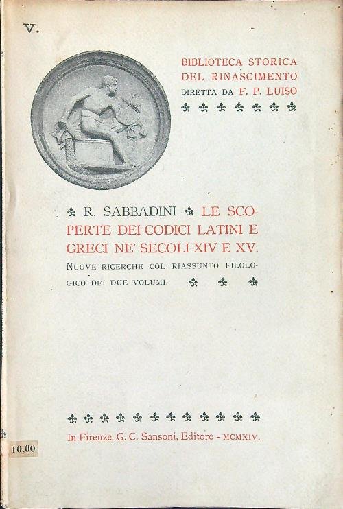 Le scoperte dei codici latini e greci ne' secoli XIV …