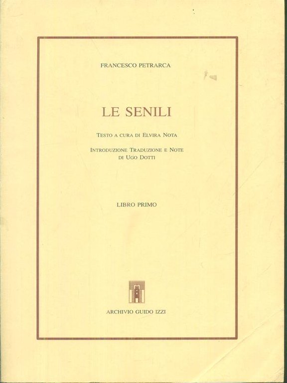 Le senili libro primo