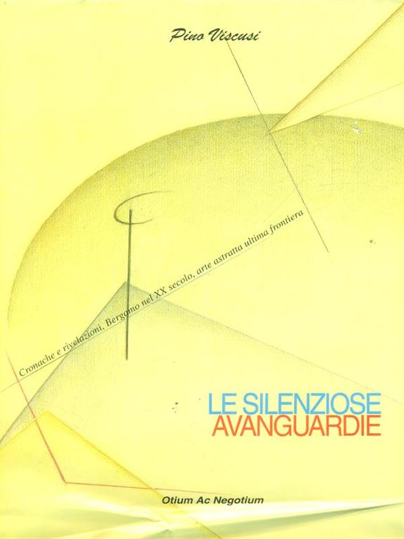 Le silenziose avanguardie