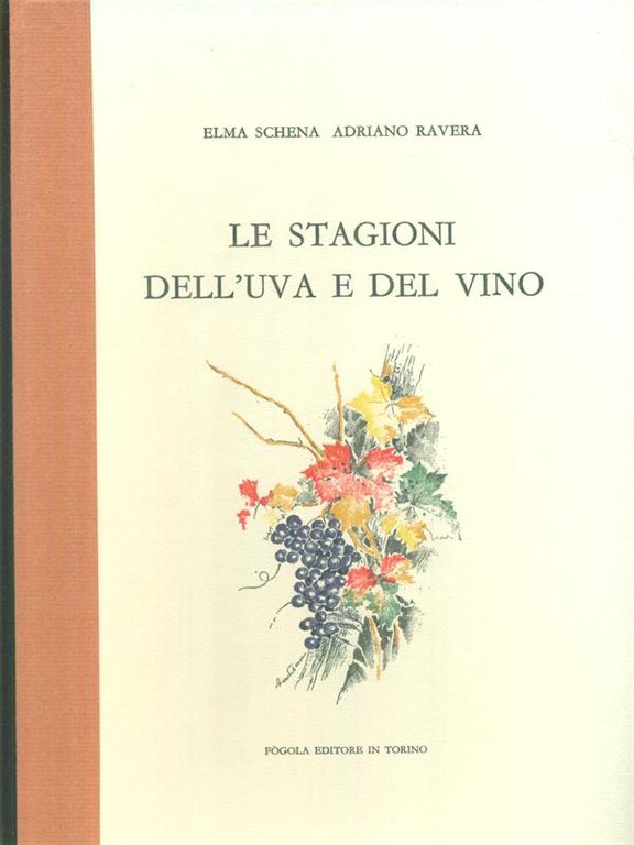 Le stagioni dell'uva e del vino