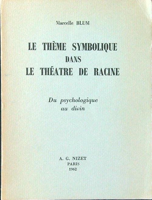 Le theme symbolique dans le theatre de Racine | Immagine principale