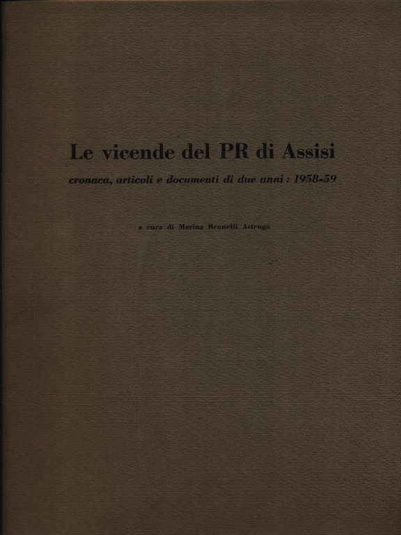 Le vicende del PR di Assisi
