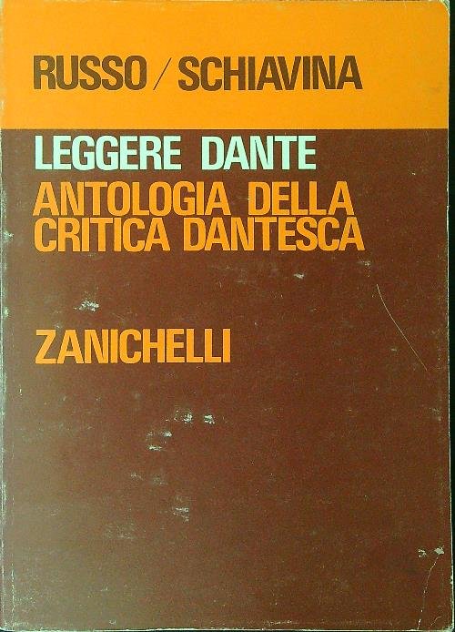 Leggere Dante Antologia della critica Dantesca