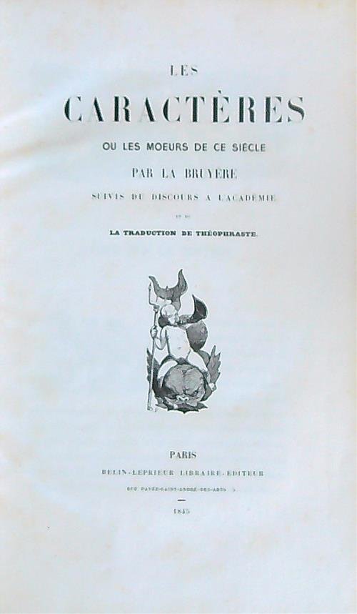 Les Caracteres ou les Moeurs de ce siecle par la …