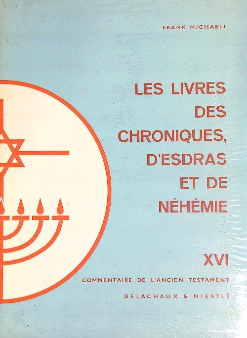 Les livres des chroniques, d'Esdras et de Nehemie