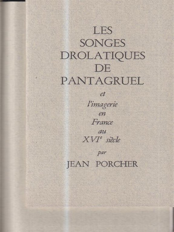 Les songes drolatiques de Pantagruel et l'imagerie en France au …
