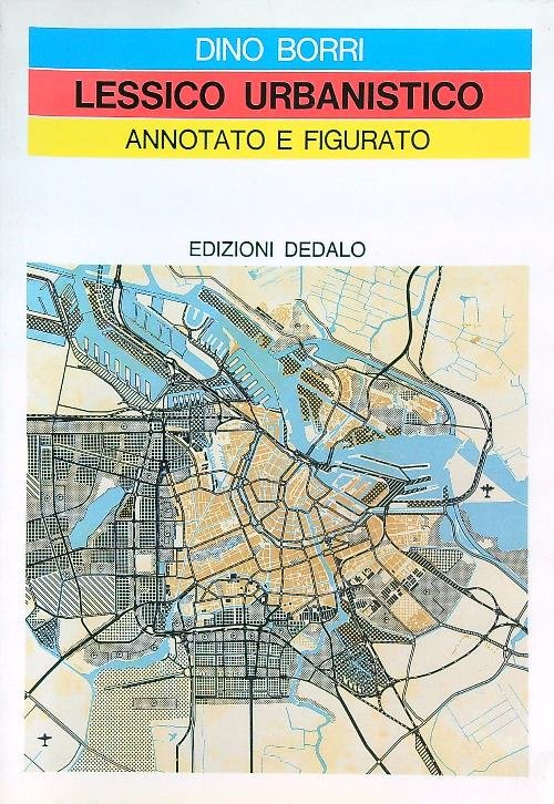 Lessico urbanistico annotato e figurato
