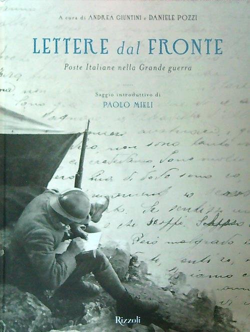 Lettere dal fronte. Poste Italiane nella grande guerra