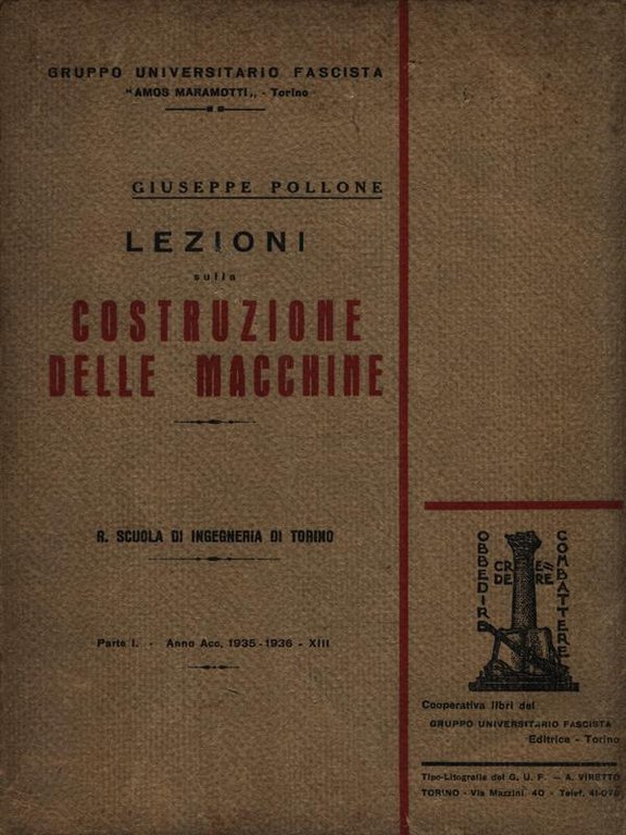 Lezioni sulla costruzione delle macchine. Parte I Anno Acc. 1935-1936