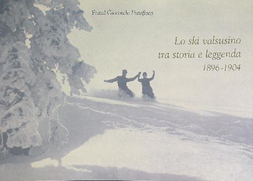 Lo ski valsusino tra storia e leggenda