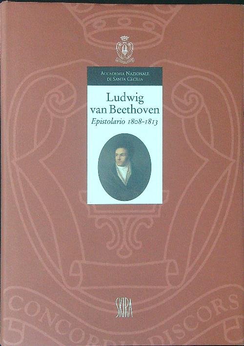 Ludwig van Beethoven Epistolario 1808 - 1813 II | Immagine principale