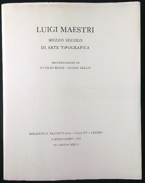 Luigi Maestri. Mezzo secolo di arte tipografica | Immagine principale