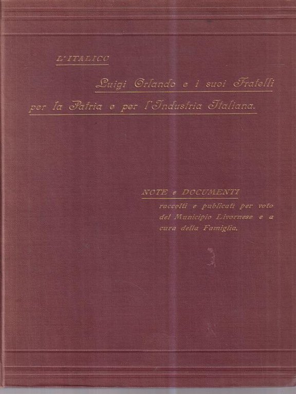 Luigi Orlando e I Suoi Fratelli Per la Patria