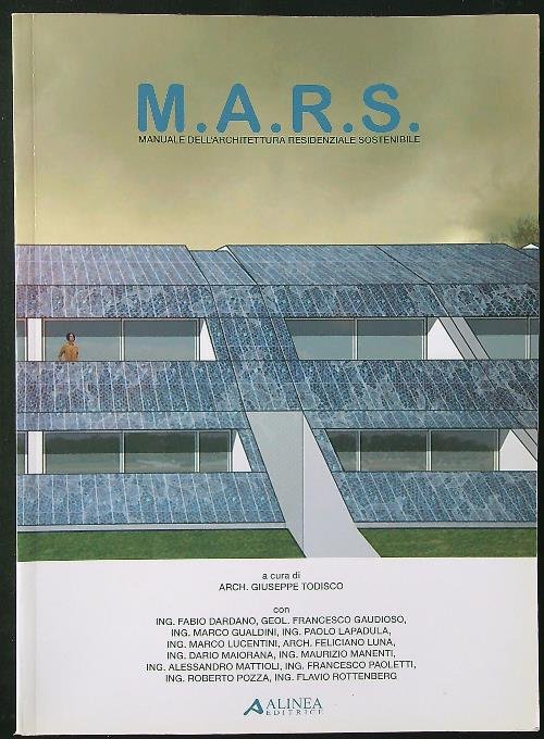 M.A.R.S. Manuale dell'architettura residenziale sostenibile